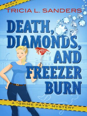 cover image of Death, Diamonds, and Freezer Burn